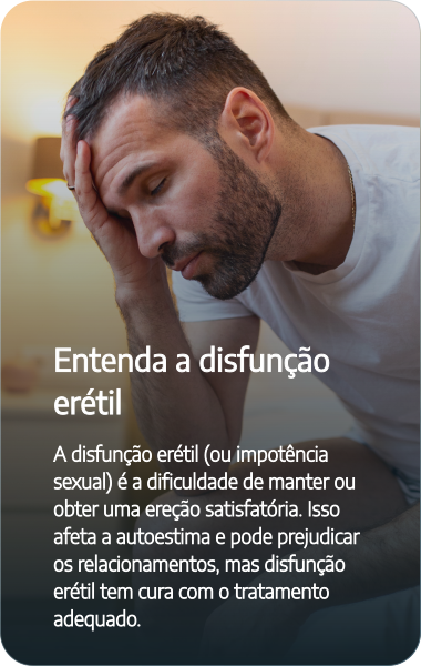 Entenda a disfunção erétil Entenda a disfunção erétil